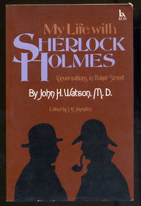 My Life With Sherlock Holmes: Conversations in Baker Street