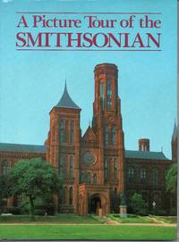 A Picture Tour Of The Smithsonian by Bates, Susan & Ficklen, Anne - 1987