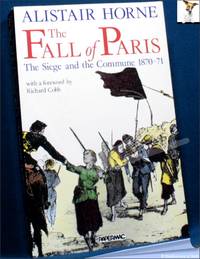 image of The Fall of Paris: The Siege and the Commune 1870-71