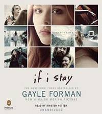 If I Stay by Gayle Forman - 2014-04-02