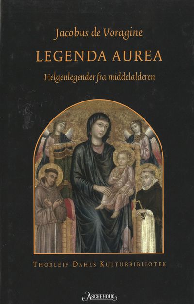 Legenda Aurea. Helgenlegender fra middelalderen.…