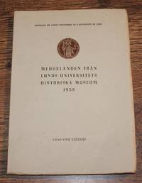 Meddelanden fran Lunds universitets historiska museum 1958 (Papers of the Archaeological Institute, University of Lund)