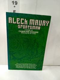 Aleck Maury, Sportsman by Caroline Gordon - Paperback - 1980 - from Fleur Fine Books (SKU: 9780809309887)