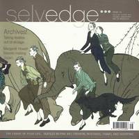 Selvedge Magazine : Issue 16 : The Archives Issue by Polly Leonard (editor) - 2007