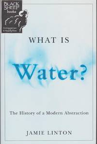 image of What is Water? The History of a Modern Abstraction