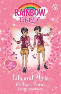 Lila and Myla the Twins Fairies: Special (Rainbow Magic)
