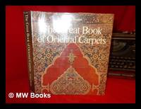 The Great Book of Oriental Carpets / E. Gans-Ruedin ; [Translated from the French by Valerie...