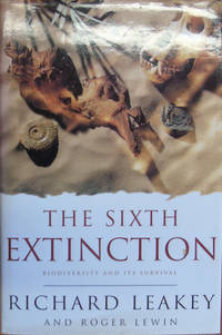 cover of The Sixth Extinction: Biodiversity and its Survival
