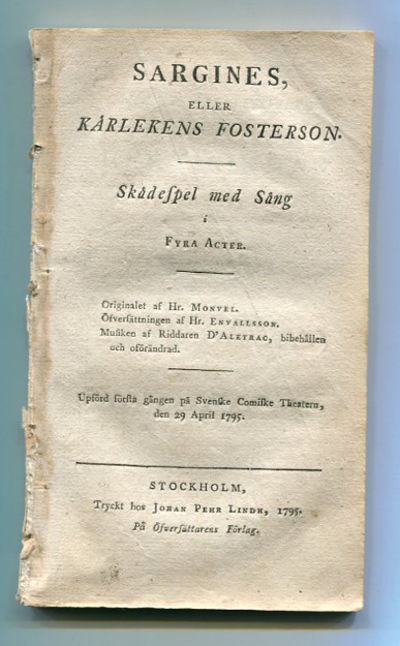 Sargines, eller kärlekens fosterson. Skådespel…