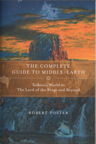 THE COMPLETE GUIDE TO MIDDLE-EARTH. Tolkien's…