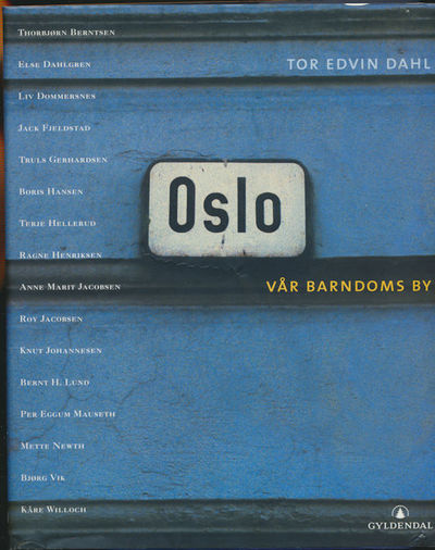 Oslo. Vår barndoms by