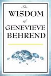 The Wisdom of Genevieve Behrend