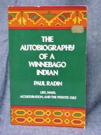 Autobiography of a Winnebago Indian, The