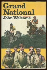 GRAND NATIONAL by John Welcome - First Edition - 1977 - from Gibson's Books (SKU: 41250)