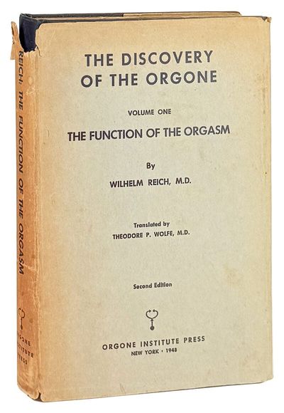The Function of the Orgasm: Sex-Economic Problems of Biological Energy [The Discovery of the Orgone: Volume One]