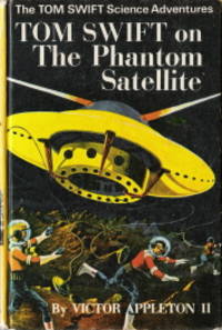 image of Tom Swift on the Phantom Satellite