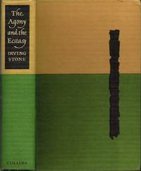 The Agony and the Ecstasy. A Biographical Novel of Michelangelo.