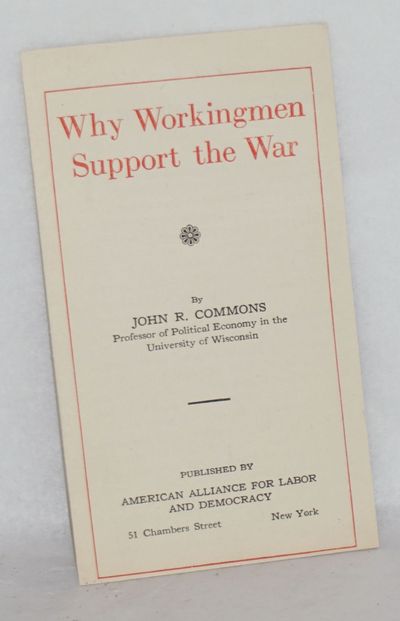 New York: American Alliance for Labor and Democracy, 1917. Pamphlet. 7p., wraps, 3.25x5.75 inches, v...