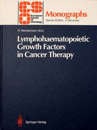 Lymphohaematopoietic Growth Factors in Cancer Therapy (European School of Oncology Monographs)