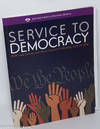 Service to Democracy: 2018 Gala Dinner and Silent Auction, Saturday April 21, 2018