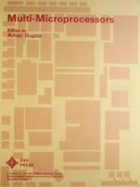 Multi-Microprocessors (Ieee Press Selected Reprint Series)