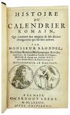 Histoire du Calendrier Romain, qui contient son origin & les divers changemens qui lui sont arrivez