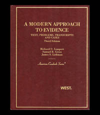 A Modern Approach to Evidence / Texts, Problems, Transcripts and Cases.  Third Edition