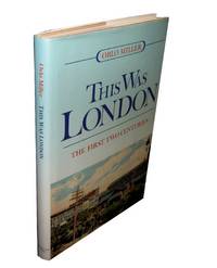image of This Was London; The First Two Centuries