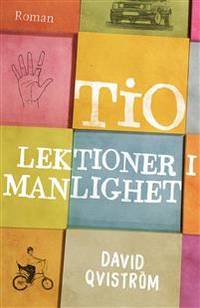 Tio lektioner i manlighet.