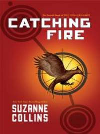 Catching Fire (Thorndike Press Large Print Literacy Bridge Series) by Suzanne Collins - 2009-07-01