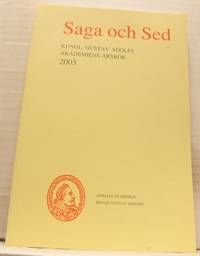 Saga och Sed. Kungl. Gustav Adolfs Akademiens…