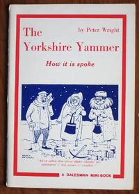 image of Yorkshire Yammer: How It Is Spoke (Mini Books)