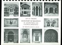 THE CITY OF TORONTO&#039;S INVENTORY OF BUILDINGS OF ARCHITECTURAL AND HISTORICAL IMPORTANCE.  (CITY OF TORONTO.) by Toronto Historical Board.  Foreword by J.A. McGinnis & A. Gregorovich - 1981