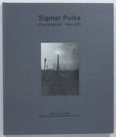 Sigmar Polke: Photographien, Paris 1971. Mit…