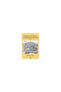 Coercion, Capital and European States, A.D. 990 - 1992 (Studies in Social Discontinuity)