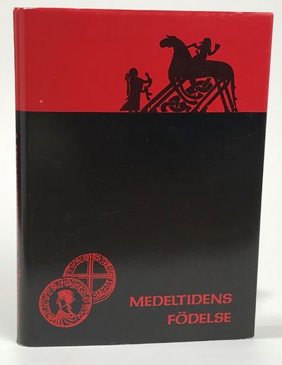 Medeltidens födelse. [Utg. av] Gyllenstiernska…