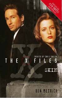 The X-Files: Skin de Ben Mezrich