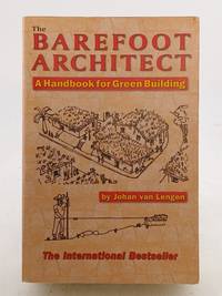 The Barefoot Architect: A Handbook for Green Building