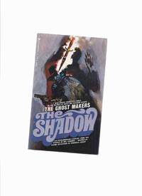 cover of The Ghost Makers: The Shadow ---by Maxwell Grant