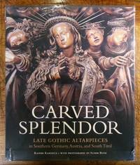 Carved Splendor: Late Gothic Altarpieces in Southern Germany, Austria, and South Tirol