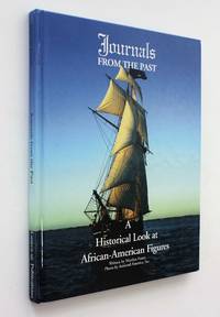 Journals from the Past: A Historical Look at African-American Figures by Marilyn Foster - 2001