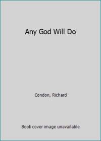 image of Any God Will Do