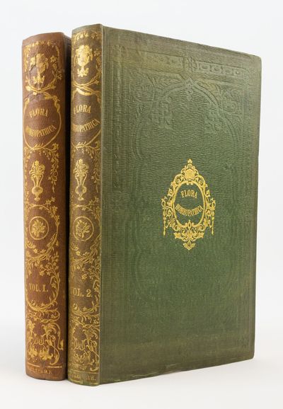FLORA HOMOEOPATHICA; OR, ILLUSTRATIONS AND DESCRIPTIONS OF THE MEDICINAL PLANTS USED AS HOMOEOPATHIC REMEDIES