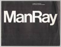 Man Ray: Vintage Photographs Solarizations and Rayographs by MAN RAY - 1976