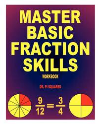 Master Basic Fraction Skills Workbook