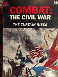 cover of Combat: The Civil War: The Curtain Rises