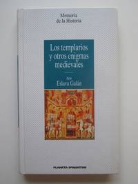 Los Templarios Y Otros Enigmas Medievales