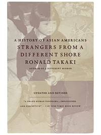 Strangers from a Different Shore: A History of Asian Americans (Updated and Revised)