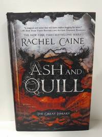 Ash and Quill (The Great Library) (Signed) by Rachel Caine - 2017