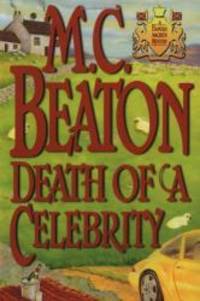 Death of a Celebrity (Hamish Macbeth Mysteries, No. 18) by M. C. Beaton - 2002-08-09